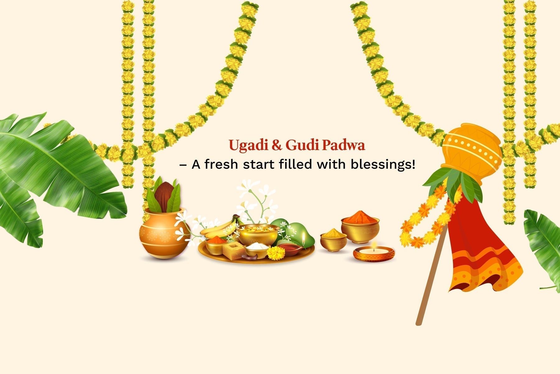 Why Ugadi & Gudi Padwa Are Celebrated and How?