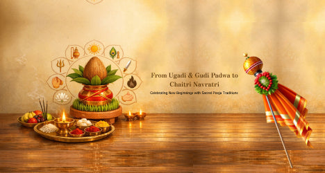 From Ugadi & Gudi Padwa to Chaitri Navratri - Beginnings with Sacred Pooja Traditions